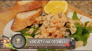 Krevety na česneku  Výtečná kombinace [upl. by Nisotawulo727]