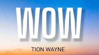 TION WAYNE  WOW  LYRICS [upl. by Case]