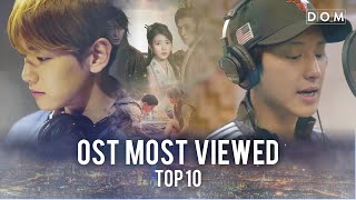 TOP10 Most Viewed Korean Drama OST Music Videos  200529 [upl. by Udenihc]