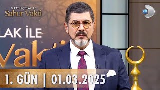 M Fatih Çıtlak ile Sahur Vakti  1 GÜN  01032025 [upl. by Geffner1]