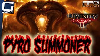 DIVINITY ORIGINAL SIN 2  ULTIMATE PYRO SUMMONER AGGRESSIVE BUILD [upl. by Dlaner]