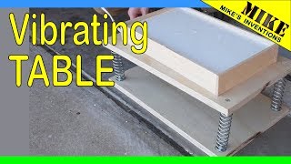 DIY Simple Vibrating Table  Mikes Inventions [upl. by Oimetra]