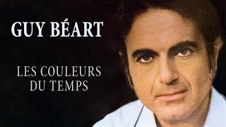 Guy Béart  Les couleurs du temps Audio Officiel [upl. by Yerag]