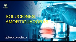 35 Soluciones amortiguadoras  Química Analítica [upl. by Geddes]