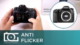 CANON 80D EOS DSLR Camera  Anti Flicker TUTORIAL [upl. by Carlene]