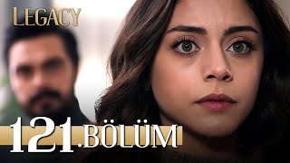 Emanet 121 Bölüm  Legacy Episode 121 [upl. by Tatianas145]