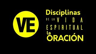 La oración y el crecimiento espiritual [upl. by Elocin]