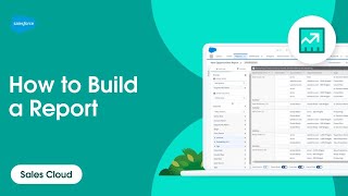 How to Build a Report in Lightning Experience  Salesforce [upl. by Oidualc212]