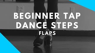 Beginner Tap Dance Steps  FLAPS [upl. by Rebmik]