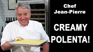 Creamy Polenta amp Polenta Cake  Chef JeanPierre [upl. by Lombardi]