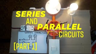 Series and Parallel Circuits PART 1  single switch wiring  Philippines  Local Electrician [upl. by Nart]