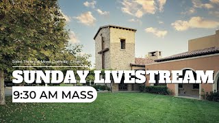 Mass Livestream Saint Thomas More Catholic Church Irvine CA [upl. by Aubine24]