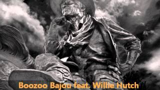 Boozoo Bajou feat Willie Hutch  Second To None [upl. by Loraine927]