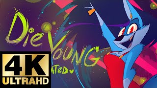 Die Young Kesha  Fan Animated Music Video  VivziePop  4K Remastered by AI using waifu2x [upl. by Haye]