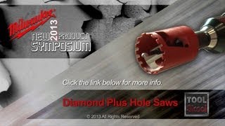 Milwaukee Diamond Plus Hole Saws  First Look [upl. by Ahsieuqal514]