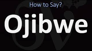 How to Pronounce Ojibwe CORRECTLY [upl. by Hamo]