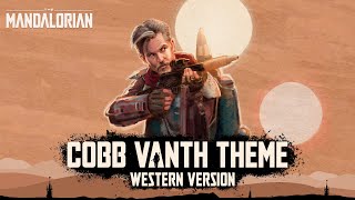 The Mandalorian Cobb Vanth Theme  WESTERN VERSION  Red Dead Redemption Style [upl. by Watters]