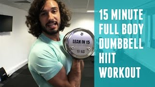 15 Minute Full Body Dumbbell HIIT Workout  The Body Coach [upl. by Hepsiba]