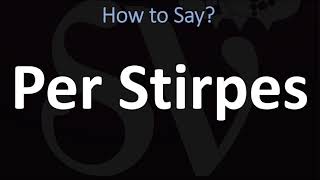 How to Pronounce Per Stirpes CORRECTLY [upl. by Adnavoj]