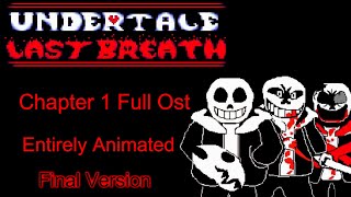 Undertale Last Breath  HARD MODE Full Ost Animated Chapter 1 Final Version Fan Project [upl. by Airottiv647]