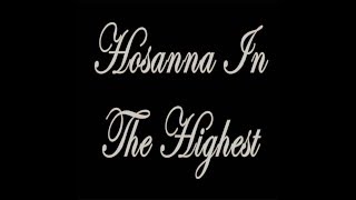 Hosanna In The Highest Catholic Hymn Lyrics [upl. by Roger]