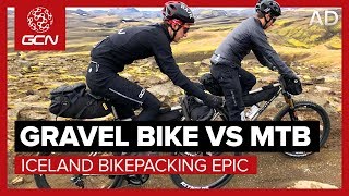 Gravel Bike Vs MTB  Iceland Bikepacking Epic  Which Is The Ultimate AllRounder [upl. by Khanna661]