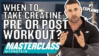 When To Take Creatine Pre or Post Workout  Myprotein [upl. by Airotahs]