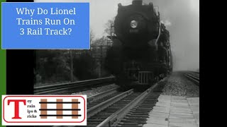 Why Do Lionel Trains Run On 3 Rail Track [upl. by Ymmas]