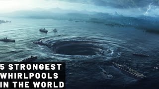 5 Strongest Whirlpools In The World [upl. by Oatis]