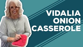 Quarantine Cooking Vidalia Onion Casserole Recipe [upl. by Faro]