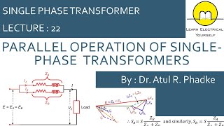 Parallel Operation of Singlephase Transformers 22 [upl. by Demeter]