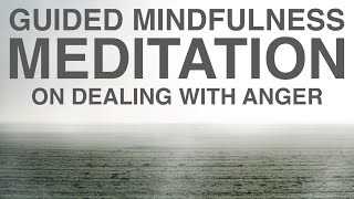 Guided Mindfulness Meditation on Dealing with Anger 20 Minutes [upl. by Orren]