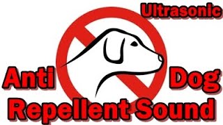 Ultrasonic dog repellent sound  Chase the dog away stopdogs staysafe staystrong dogs [upl. by Eeima]