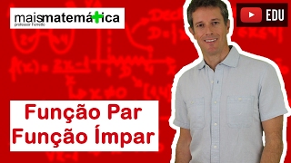 Funções Função Par e Função Ímpar Aula 10 de 15 [upl. by Leonard523]