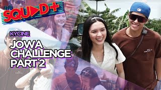 JOWA CHALLENGE PART 2 • KYCINE  The Squad [upl. by Soluk]