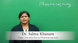 Introduction to Pharmacognosy  Pharmacognosy amp Phytopharmaceuticals [upl. by Buck]