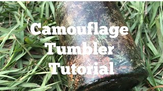 Camo Tumbler Tutorial [upl. by Kiki]