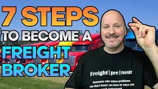 Freight Broker Training  How to Become A Freight Broker in 7 Simple Steps Step by Step [upl. by Celisse]