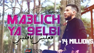 Djalil Palermo  Ma3lich Ya 9elbi Officiel Video Music [upl. by Umberto11]