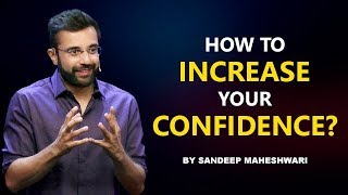 How to increase your Confidence By Sandeep Maheshwari I Hindi [upl. by Minoru]