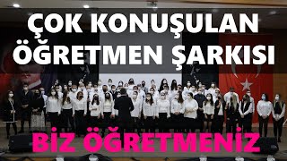 ÇOK KONUŞULAN ÖĞRETMEN ŞARKISI quotBİZ ÖĞRETMENİZquot Öğretmenler söyledi Öğretmenler Günü Şarkısı [upl. by Anirdua]