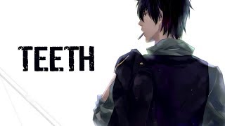 Nightcore  Teeth 「Lyrics」5SOS [upl. by Nnairac398]