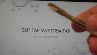 CUT TAP VS FORM TAP [upl. by Ahtikal]