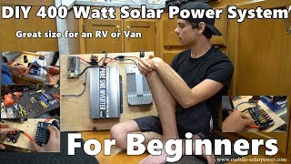 DIY 400 Watt 12 volt Solar Power System Beginner Tutorial Great for RVs and Vans Part 1 [upl. by Anig]