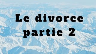 Droit de la famille les effets du divorce 2 [upl. by Timi]