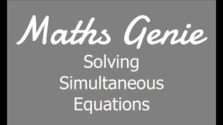 Solving Simultaneous Equations [upl. by Other]