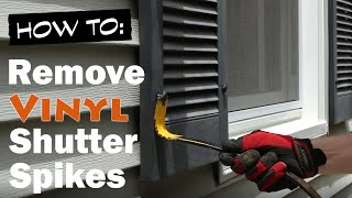 Remove Shutter Spikes amp Replace Vinyl Shutters [upl. by Ribble]