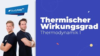 Thermischer Wirkungsgrad Thermodynamik StudyHelp [upl. by Eltsryk30]