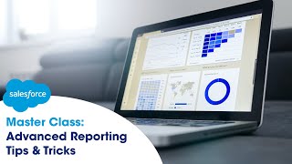 EXPERT CLASS Advanced Reporting Tips for New Admins  Salesforce [upl. by Laucsap820]