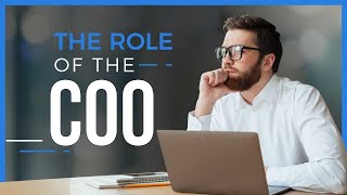 Understanding The COO Role  Chief Operating Officer [upl. by Diraf132]